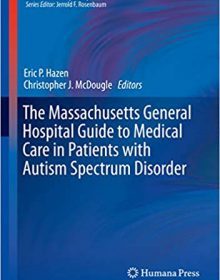 free-pdf-download-The Massachusetts General Hospital Guide to Medical Care in Patients with Autism Spectrum Disorder