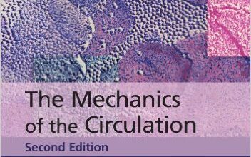 free-pdf-download-The Mechanics of the Circulation 2nd Edition