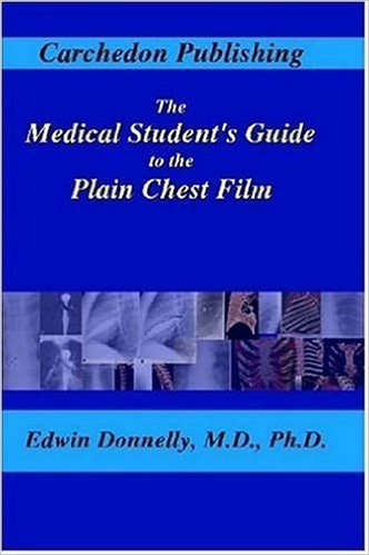 free-pdf-download-The Medical Student’s Guide to the Plain Chest Film