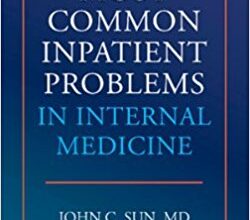 free-pdf-download-The Most Common Inpatient Problems in Internal Medicine: Ward Survival