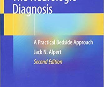 free-pdf-download-The Neurologic Diagnosis: A Practical Bedside Approach 2nd ed