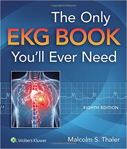 free-pdf-download-The Only EKG Book You’ll Ever Need (Thaler