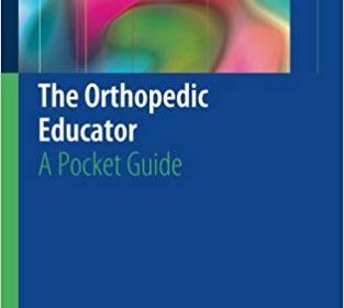 free-pdf-download-The Orthopedic Educator: A Pocket Guide 1st ed