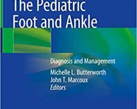 free-pdf-download-The Pediatric Foot and Ankle: Diagnosis and Management