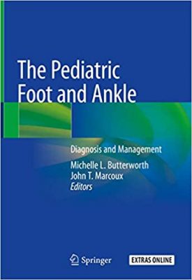 free-pdf-download-The Pediatric Foot and Ankle: Diagnosis and Management