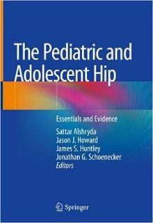 free-pdf-download-The Pediatric and Adolescent Hip: Essentials and Evidence