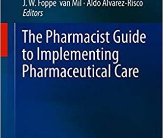 free-pdf-download-The Pharmacist Guide to Implementing Pharmaceutical Care 1st ed. 2019 Edition