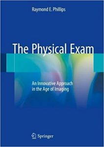 free-pdf-download-The Physical Exam: An Innovative Approach in the Age of Imaging 1st ed. 2018 Edition