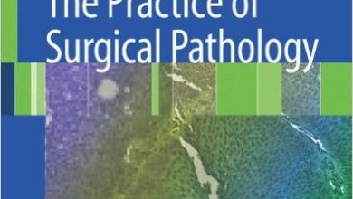 free-pdf-download-The Practice of Surgical Pathology: A Beginner’s Guide to the Diagnostic Process