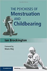 free-pdf-download-The Psychoses of Menstruation and Childbearing 1st Edition