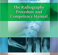 free-pdf-download-The Radiography Procedure and Competency Manual 3rd Edition