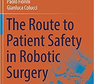 free-pdf-download-The Route to Patient Safety in Robotic Surgery (Springer Tracts in Advanced Robotics) 1st ed