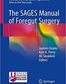 free-pdf-download-The SAGES Manual of Foregut Surgery 1st ed