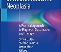 free-pdf-download-The Spectrum of Neuroendocrine Neoplasia