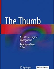 free-pdf-download-The Thumb: A Guide to Surgical Management