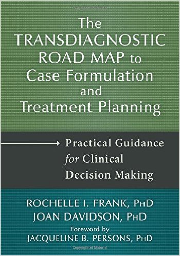 free-pdf-download-The Transdiagnostic Road Map to Case Formulation and Treatment Planning: Practical Guidance for Clinical Decision Making Hardcover – August 1