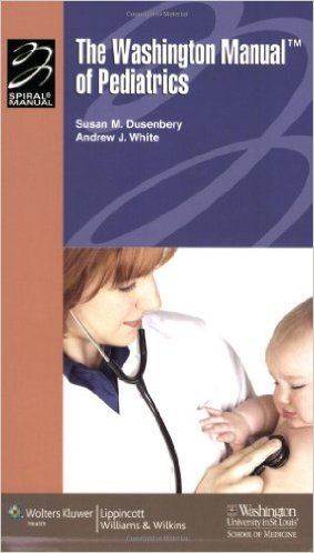 free-pdf-download-The Washington Manual® of Pediatrics (Lippincott Manual Series) Edition