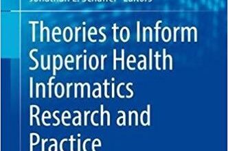 free-pdf-download-Theories to Inform Superior Health Informatics Research and Practice