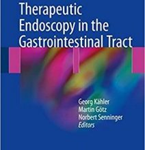 free-pdf-download-Therapeutic Endoscopy in the Gastrointestinal Tract 1st ed. 2018 Edition