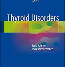 free-pdf-download-Thyroid Disorders: Basic Science and Clinical Practice 1st ed