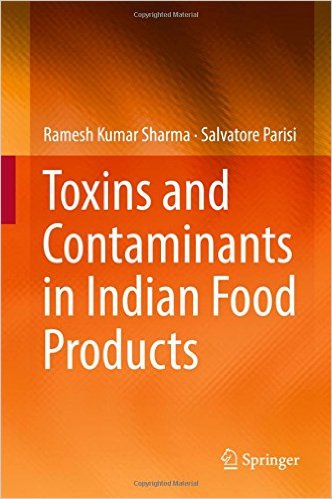 free-pdf-download-Toxins and Contaminants in Indian Food Products 1st ed. 2017 Edition