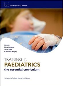 free-pdf-download-Training in Paediatrics (Oxford Speciality Training: Training In) 1st Edition