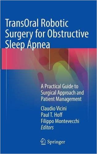 free-pdf-download-TransOral Robotic Surgery for Obstructive Sleep Apnea: A Practical Guide to Surgical Approach and Patient Management 1st ed. 2016 Edition