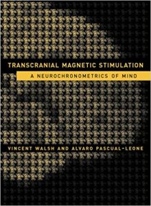 free-pdf-download-Transcranial Magnetic Stimulation: A Neurochronometrics of Mind (MIT Press)