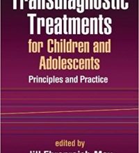 free-pdf-download-Transdiagnostic Treatments for Children and Adolescents: Principles and Practice 1st Edition