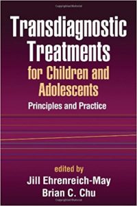 free-pdf-download-Transdiagnostic Treatments for Children and Adolescents: Principles and Practice 1st Edition