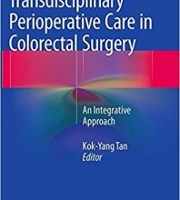 free-pdf-download-Transdisciplinary Perioperative Care in Colorectal Surgery: An Integrative Approach