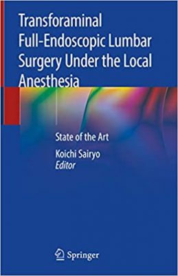 free-pdf-download-Transforaminal Full-Endoscopic Lumbar Surgery Under the Local Anesthesia