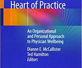 free-pdf-download-Transforming the Heart of Practice: An Organizational and Personal Approach to Physician Wellbeing