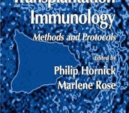 free-pdf-download-Transplantation Immunology: Methods and Protocols (Methods in Molecular Biology