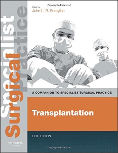 free-pdf-download-Transplantation – Print and E-Book: A Companion to Specialist Surgical Practice