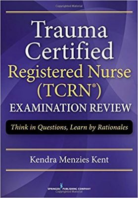 free-pdf-download-Trauma Certified Registered Nurse (TCRN) Examination Review