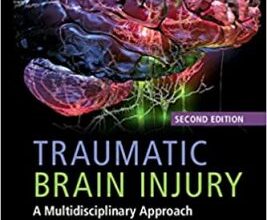 free-pdf-download-Traumatic Brain Injury: A Multidisciplinary Approach 2nd Edition