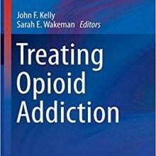 free-pdf-download-Treating Opioid Addiction (Current Clinical Psychiatry)