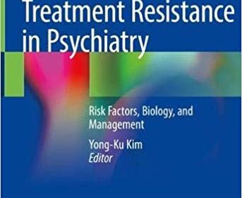 free-pdf-download-Treatment Resistance in Psychiatry: Risk Factors