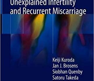 free-pdf-download-Treatment Strategy for Unexplained Infertility and Recurrent Miscarriage 1st ed. 2018 Edition