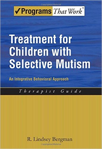 free-pdf-download-Treatment for Children with Selective Mutism: An Integrative Behavioral Approach (Programs That Work) 1st Edition