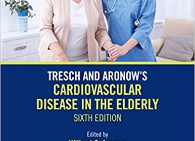 free-pdf-download-Tresch and Aronow’s Cardiovascular Disease in the Elderly 6th Edition