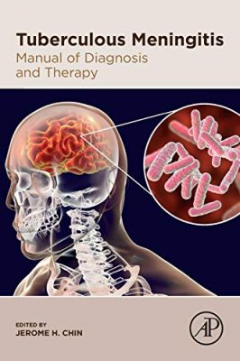 free-pdf-download-Tuberculous Meningitis: Manual of Diagnosis and Therapy