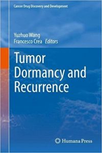 free-pdf-download-Tumor Dormancy and Recurrence (Cancer Drug Discovery and Development) 1st ed. 2017 Edition