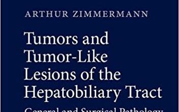 free-pdf-download-Tumors and Tumor-Like Lesions of the Hepatobiliary Tract: General and Surgical Pathology 1st ed. 2017 Edition