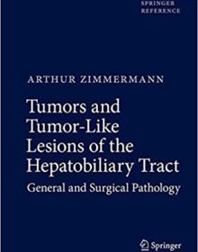 free-pdf-download-Tumors and Tumor-Like Lesions of the Hepatobiliary Tract: General and Surgical Pathology