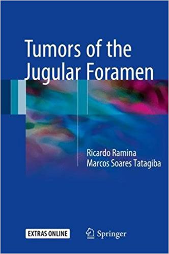 free-pdf-download-Tumors of the Jugular Foramen 1st ed. 2017 Edition