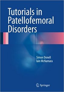 free-pdf-download-Tutorials in Patellofemoral Disorders 1st ed. 2017 Edition