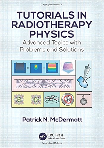 free-pdf-download-Tutorials in Radiotherapy Physics: Advanced Topics with Problems and Solutions 1st Edition