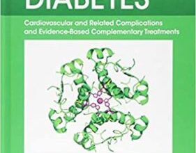 free-pdf-download-Type 2 Diabetes: Cardiovascular and Related Complications and Evidence-Based Complementary Treatments